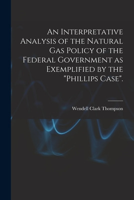 Libro An Interpretative Analysis Of The Natural Gas Polic...
