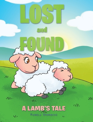 Libro Lost And Found: A Lamb's Tale - Verrochi, Pamela