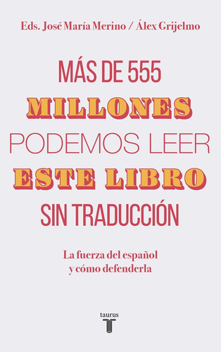 Más De 555 Millones Podemos Leer Este Libro Sin Traducción -