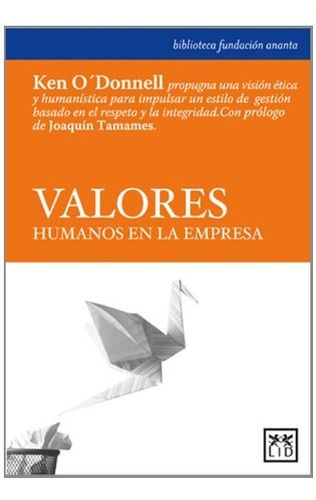 Libro Valores Humanos En La Empresa De O¿donnell Ken Lid Edi