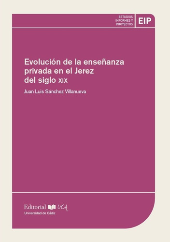 Libro Evolucion De La Enseã¿anza Privada En El Jerez Del ...