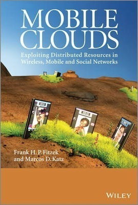 Mobile Clouds - Frank H. P. Fitzek (hardback)