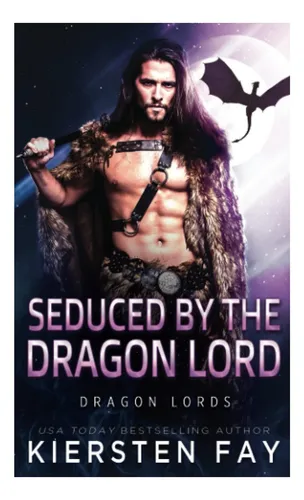 Libro: Seducidos Por El Señor De Los Dragones: Dragon Shifte