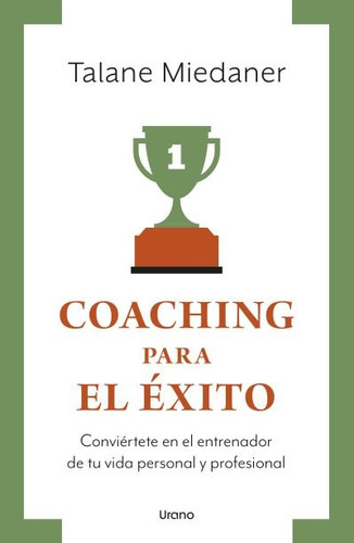 Coaching Para El Exito Vintage  - Talane Miedaner 