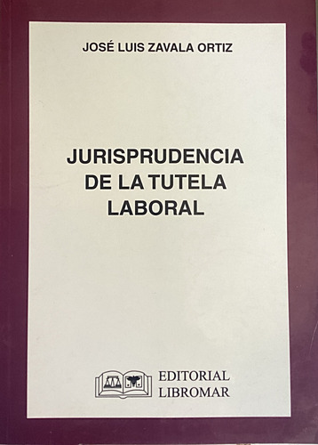 Jurisprudencia De La Tutela Laboral 