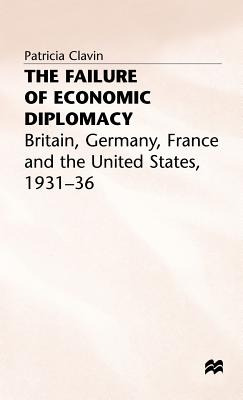 Libro Failure Of Economic Diplomacy - Clavin, P.