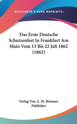 Libro Das Erste Deutsche Schutzenfest In Frankfurt Am Mai...