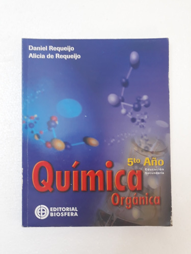 Química Orgánica 5to Año Biosfera 