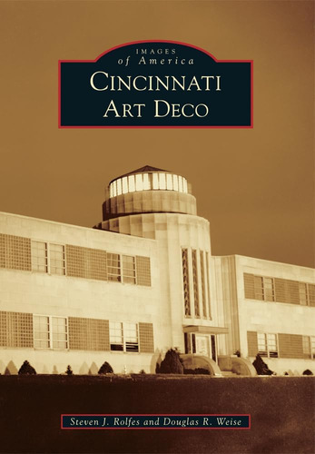 Libro: Cincinnati Art Deco (images Of America)