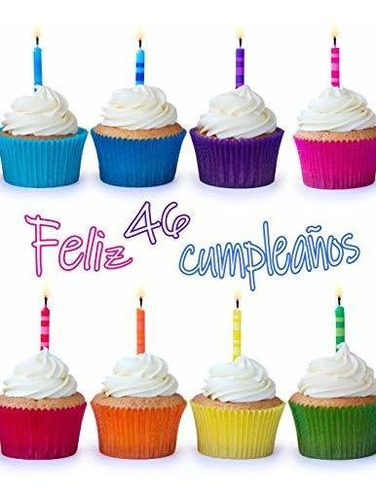 Feliz 46 Cumpleaños: ¡mejor Que Una Tarjeta De Cumpleaños! L