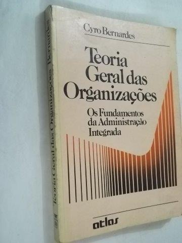 Cyro Bernardes - Teoria Geral Das Organizações