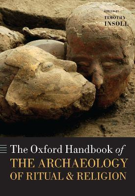 Libro The Oxford Handbook Of The Archaeology Of Ritual An...