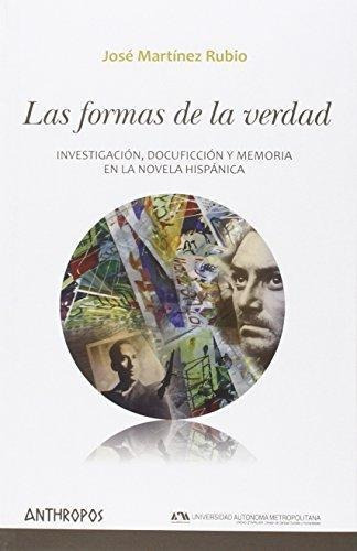 Las Formas De La Verdad, Martínez Rubio, Anthropos 