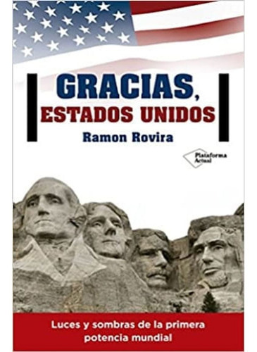 Gracias, Estados Unidos - Rovira, De Rovira. Editorial Plataforma En Español