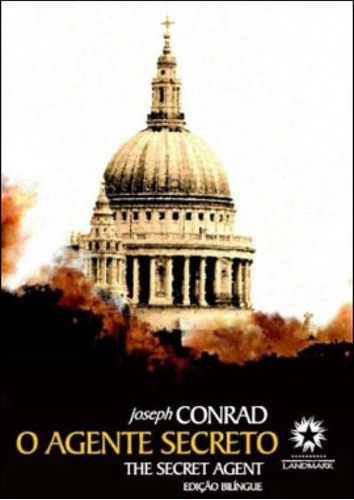 Agente Secreto, O - The Secret Agent, De Conrad, Joseph. Editora Landmark, Capa Mole