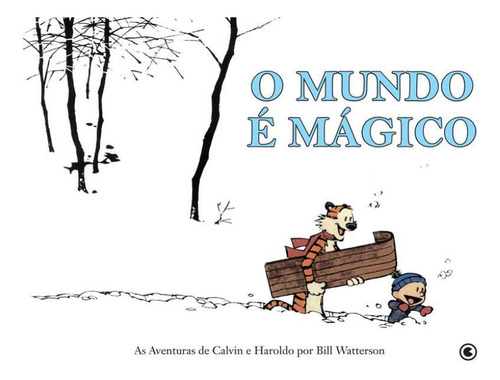 Calvin E Haroldo - O Mundo É Mágico - Volume 1 - Vol. 1