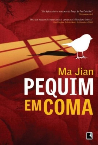 Pequim em coma, de Jian, Ma. Editora Record Ltda., capa mole em português, 2009