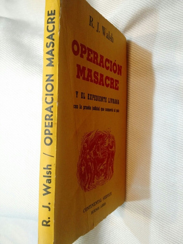 Operación Masacre Y El Expediente Livraga Rodolfo J. Walsh (Usado)