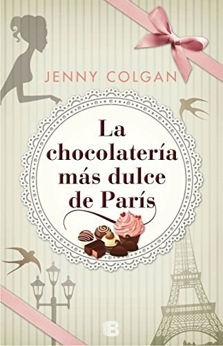 La Chocolateria Mas Dulce De Paris Jenny Colgan