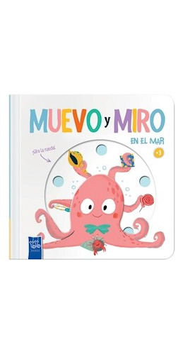 En El Mar, Muevo Y Miro - Yoyo Books