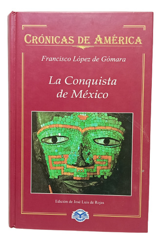 La Conquista De México - Francisco López - Ed Promo Libro