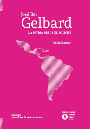 Jose Ber Gelbard - La Patria Desde El Boliche - Julian Blejm