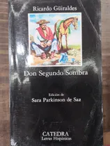 Comprar Don Segundo Sombra Ricardo Guiraldes -rf Libros Catedra