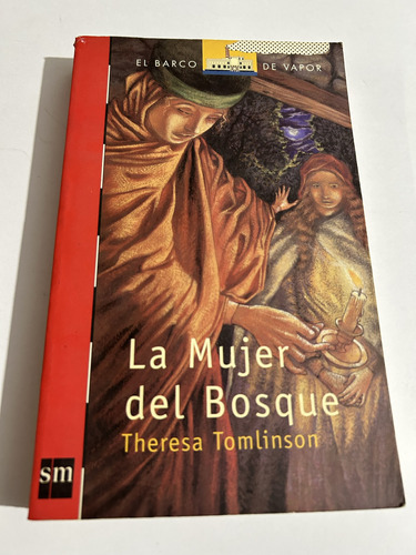 Libro La Mujer Del Bosque - Barco De Vapor  Excelente Estado