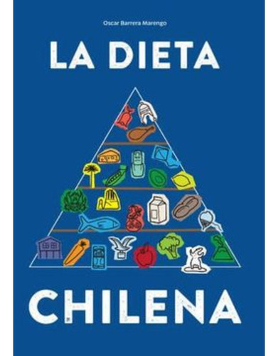 La Dieta Chilena, De Barrera; Oscar. Editorial Minc, Tapa Blanda, Edición 1 En Español, 2021