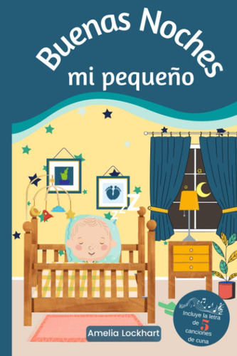 Libro: Buenas Noches Mi Pequeño: Libro Infantil Sobre La Rut