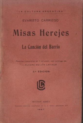 Misas Herejes. La Canción Del Barrio - Carriego, Evaristo