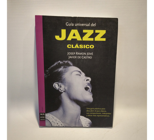 Guia Universal Del Jazz Clasico Jove De Castro Manontroppo