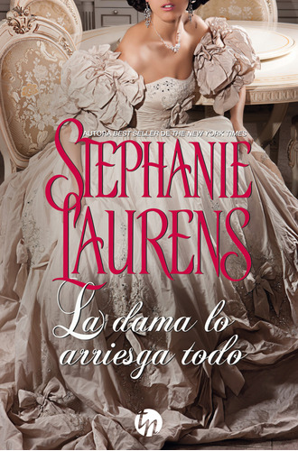 La Dama Lo Arriesga Todo - Laurens Stephanie