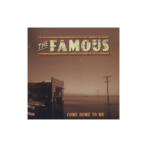 Famous Come Home To Me Usa Import Cd Nuevo