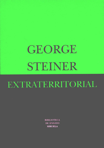 Extraterritorial. George Steiner