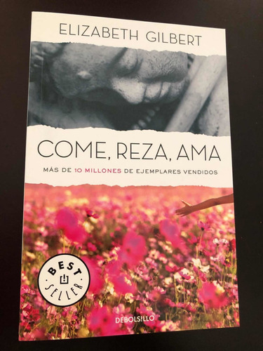 Libro Come, Reza, Ama - Elizabeth Gilbert - Nuevo Sin Uso