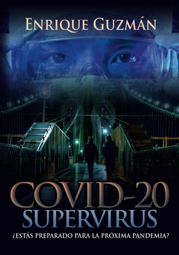 Libro: Covid-20: Supervirus (edición En Español)