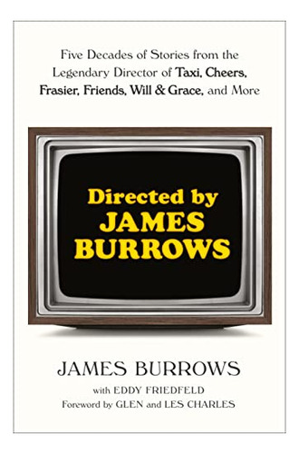 Book : Directed By James Burrows Five Decades Of Stories...