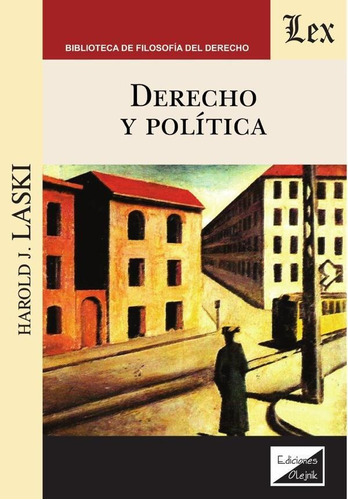 DERECHO Y POLITICA, de HARold J. Laski. Editorial EDICIONES OLEJNIK, tapa blanda en español