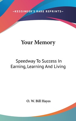 Libro Your Memory: Speedway To Success In Earning, Learni...