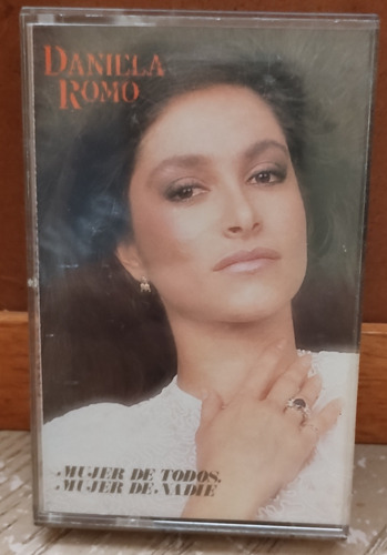 Cassette Daniela Romo Mujer De Todos Mujer De Nadie Original