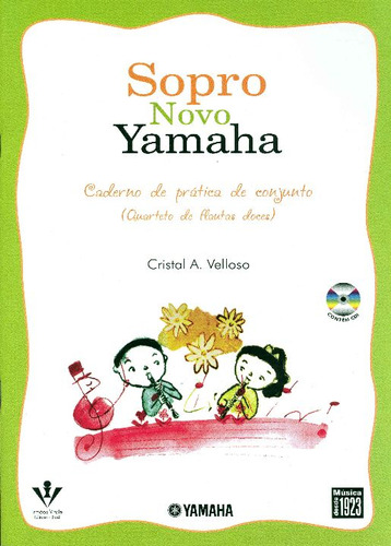Libro Sopro Novo Yamaha Quarteto Flautas Doces De Velloso Cr