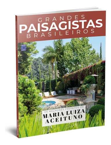 Colecao Grandes Paisagistas Brasileiros - Os Melhores Projetos De Maria Luiza Aceituno, De A Europa. Editora Europa, Capa Mole, Edição 1 Em Português, 2023