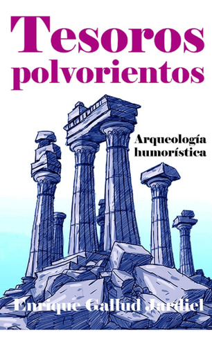 Libro: Tesoros Polvorientos: Arqueología Humorística (spanis