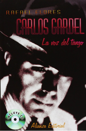 Carlos Gardel  -  Flores, Rafael