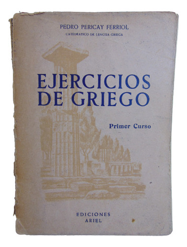 Adp Ejercicios De Griego Primer Curso Pedro Pericay Ferriol