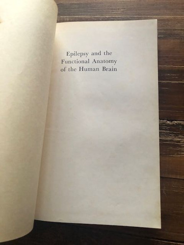 Wilder Penfield. Epilepsy And The Functional Anatomy Of The (Usado)