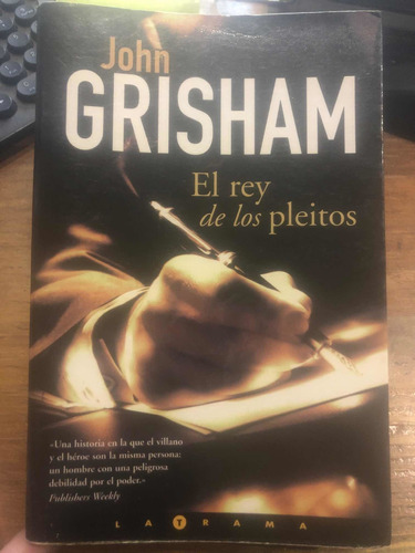 El Rey De Los Pleitos - John Grisham - Ediciones B