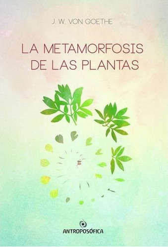 Metamorfosis De Las Plantas, La