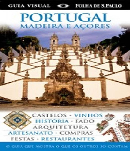 Guia Visual Folha - Portugal - 10 Ed: Guia Visual Folha - Portugal - 10 Ed, De Kindersley, Dorling. Editora Publifolha, Capa Mole, Edição 10 Em Português